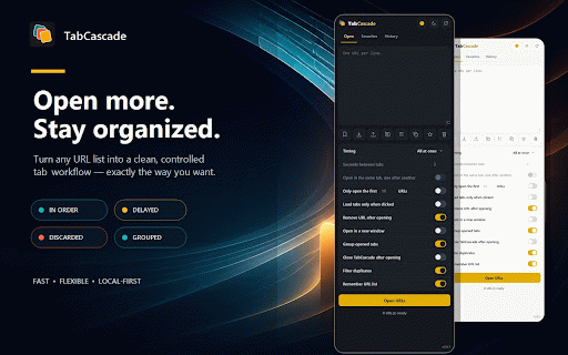 TabCascade :: Open many URLs in order, discarded, delayed, or all at once. Includes favorites, history, and an unobtrusive side panel.