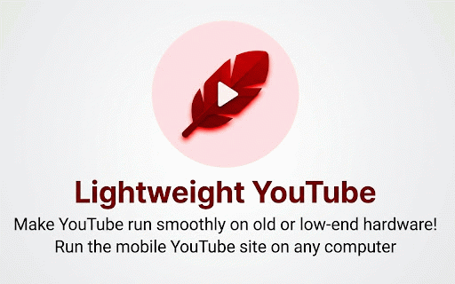 Lightweight YouTube :: Redirects YouTube to its mobile version on desktop browsers, providing a faster and lighter experience on old hardware.