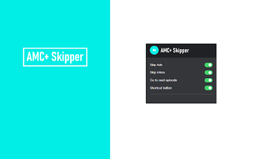 AMC+ Skipper: skip ads, intros & more :: Automatically skip intros, block ads and click next episode button on AMC
