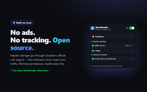 OpenHeader — HTTP Header Editor :: No ads, no tracking, open source. Modify request & response HTTP headers. A lightweight, safe alternative to ModHeader.