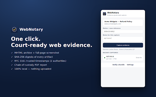 WebNotary — Evidence-Grade Web Capture :: Tamper-evident web capture: MHTML + screenshot, SHA-256 digests, RFC 3161 trusted timestamps, chain-of-custody PDF. 100% local.