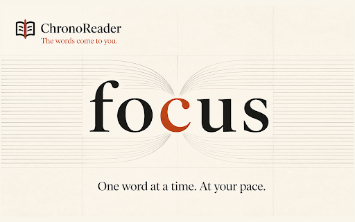 ChronoReader: RSVP Fast Reader :: Fast RSVP speed reader for Chrome. Read articles word by word with a focused ORP reading mode.