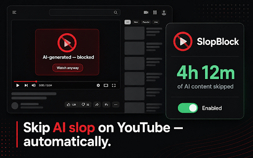 SlopBlock :: Automatically skip AI-labelled YouTube Shorts and block AI-labelled videos, using YouTube's own "Made with AI" disclosure.