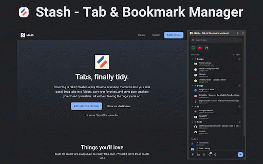 Stash - Tab & Bookmark Manager :: Drowning in tabs? Find any saved tab in seconds and create folders in one click. A Chrome side panel tab and bookmark manager.