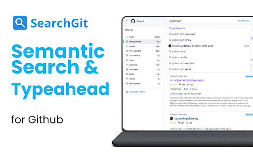SearchGit: Typeahead + Semantic Search for GitHub :: Power up GitHub search with instant typeahead, multilingual semantic README search, and quick access to your recent queries.