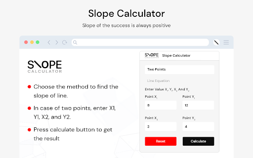 Slope Calculator :: Slope calculator finds the slope of the line by using two points & line equation method.