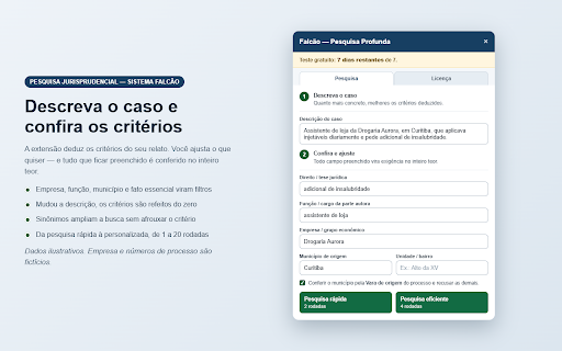 Falcão — Pesquisa Profunda :: Pesquisa jurisprudencial no Falcão: confere função, vara de origem e resultado no inteiro teor. Entrega só o aderente ao caso.