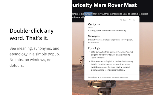 Etymologist – Word Meanings, Origins, and Synonyms :: Double-click any word to instantly discover its meaning, etymology, and synonyms.