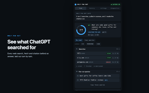 Only Fan Out :: Inspect the fan-out search queries, fetched and cited sources, and brand mentions behind any ChatGPT, Claude or Grok answer.
