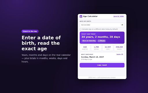 Age Calculator - Exact Age by Date of Birth :: Age calculator: exact age from a date of birth in years, months, days, weeks, plus zodiac sign and next birthday countdown.