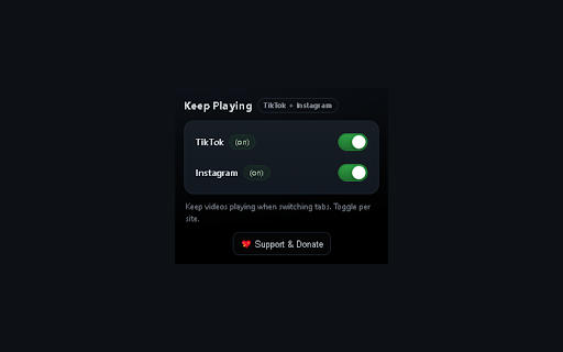 TikTok & Instagram — Keep Playing :: Let TikTok and Instagram keep playing when you switch tabs.