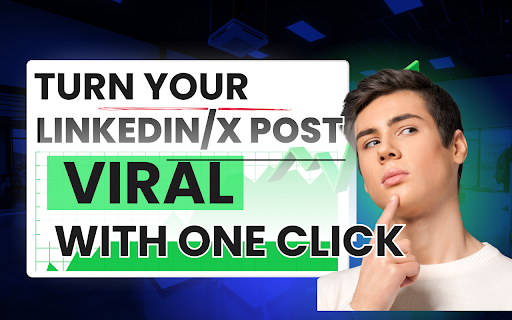 Make It Viral :: Transform your LinkedIn and X posts into viral content with one click