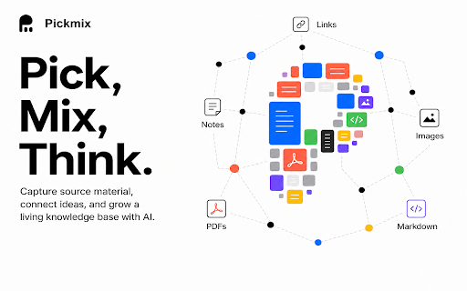Pickmix - Knowledge base and growth AI Agent :: Pickmix builds a visual AI knowledge base from your research. Capture, organize, and synthesize web content in one workspace.