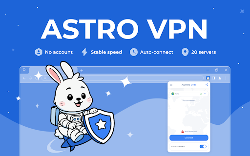 Free VPN Proxy - ASTRO :: Access any website with free VPN extension ASTRO