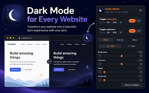 Dark Mode for Every Website :: Turn on dark mode for every website. Adjust brightness, contrast, sepia and grayscale, with per-site control and scheduling.