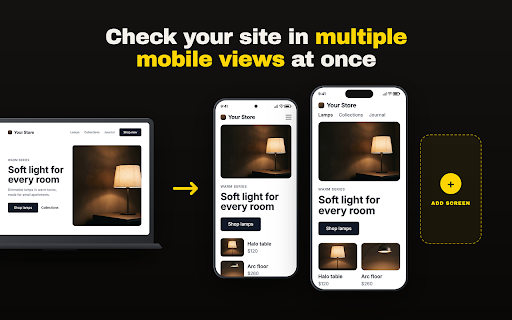 Mobile View :: Run Mobile View extension: a phone simulator and webpage viewer that turns the browser to mobile view. Test your site and check CSS.