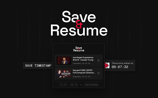 Save & Resume :: Save and manage videos with timestamps.
