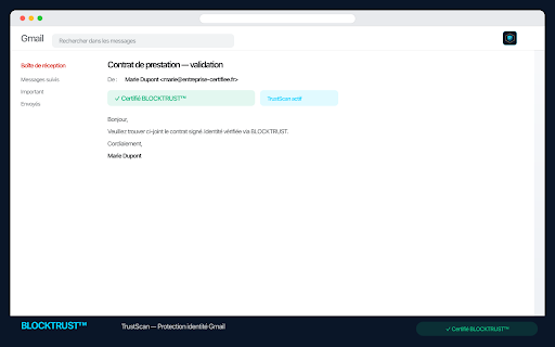BLOCKTRUST TrustScan pour Gmail :: Vérifiez l'identité des expéditeurs et signez vos emails dans Gmail. Anti-usurpation, badges certifiés et signature BIS BLOCKTRUST™.