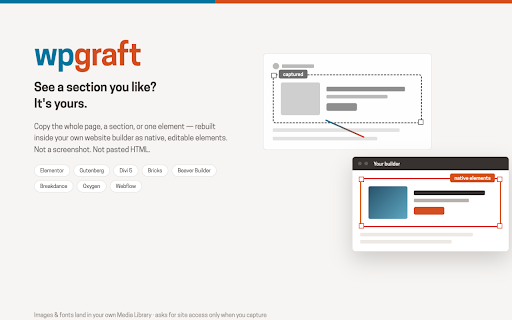 WPGraft - Copy anything to your website builder :: Copy any website and paste it into your website builder as a fully editable page.