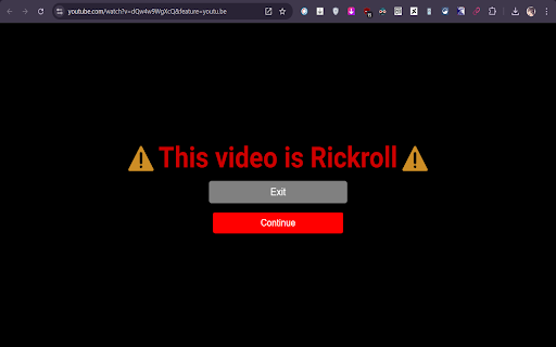 Anti Rickroll :: Detects Rickroll videos and blocks them with a warning.