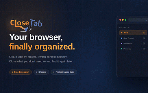 CloseTab: Tab Organizer & Workspace Manager :: Transform 100+ messy tabs into clean, visual workspace. Reclaim your focus and your RAM.