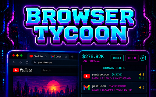 Browser Tycoon – Idle Game for Chrome :: Turn everyday browsing into an idle tycoon game. Earn cash, upgrade sites, and build your browsing empire.