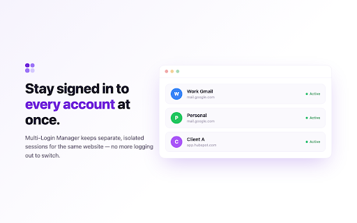 Multi-Login Manager :: Manage multiple isolated login sessions for the same website, from one browser.