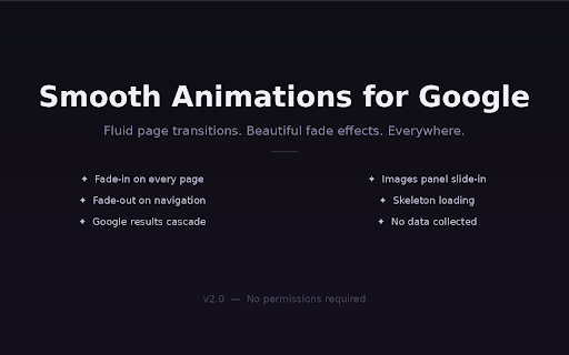 Smooth Animations for Google :: Smooth fade transitions on every page, Google search results, tab switching and navigation. Fluid animations everywhere.