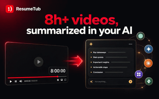 ResumeTub - YouTube Summarizer for ChatGPT :: YouTube summarizer for ChatGPT, Claude & Gemini. Captions grabbed, prompt written, pasted in 1 click — summarize any video fast.