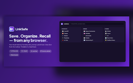 LinkSafe :: Save any page to LinkSafe, search your links, prompts and AI skills, and browse your boards — right from the browser.