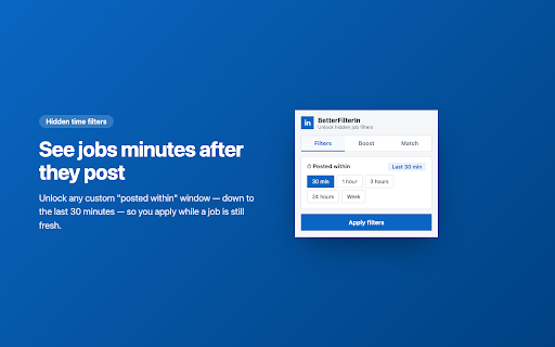 BetterFilterIn :: Unlock hidden LinkedIn job filters, save searches, hide junk, exclude keywords, and get alerts when fresh jobs appear.