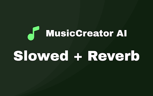 Slowed + Reverb :: Make Slowed and Reverb Songs in Seconds