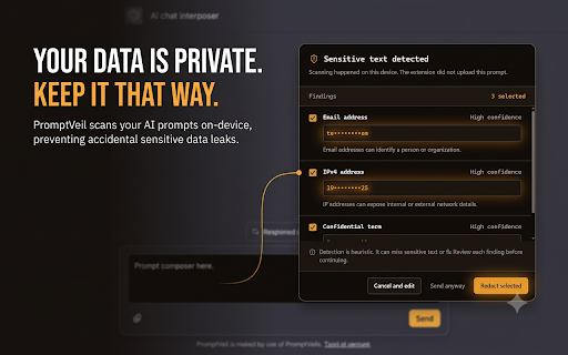 PromptVeil – AI Prompt Privacy Guard :: Detect and redact secrets, credentials, and personal data locally before sending prompts to ChatGPT, Claude, Gemini, and more.