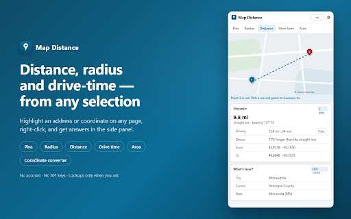 Map Distance :: Answer map questions where they come up: coordinates, county and ZIP, distance, radius and drive-time — from any selection.