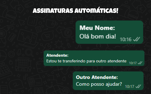 DROPS - Assinatura Zap Web :: Adiciona automaticamente assinatura personalizada nas mensagens do WhatsApp Web para comunicação profissional.