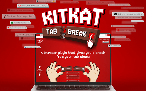 Kitkat Tab Break :: Turning your tab chaos into a better break, one KitKat at a time.