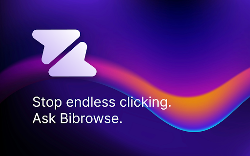 Bibrowse :: AI agent that automates any cross-site browser tasks for you. Why click when you can just ask?