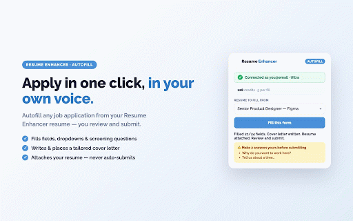 Resume Enhancer — Autofill :: Autofill any job-application form from your tailored resumes, and generate a cover letter — you review and submit.