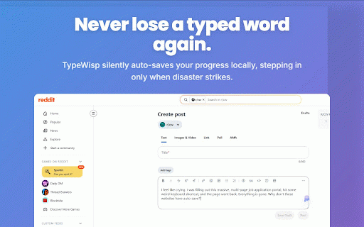 TypeWisp :: Never lose your hard work again. Securely recover any text from crashes, session timeouts, and accidental refreshes.