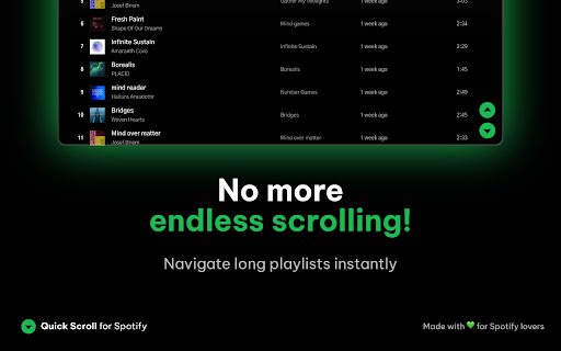 Quick Scroll for Spotify :: Navigate long Spotify playlists instantly with scroll buttons and keyboard shortcuts. Jump to top or bottom in the playlist.