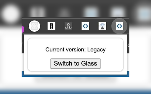 Sam's Glass experience tool :: Switch between Legacy and Glass with just one click