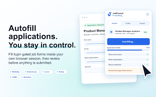 JobPosted :: Autofill login-gated job applications with your JobPosted master profile and tailored resume.