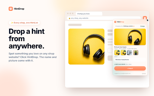HintDrop: Gift Wishlist from Any Shop :: Drop a hint from any shop website. Save gift ideas for you, for them, or together. Free.