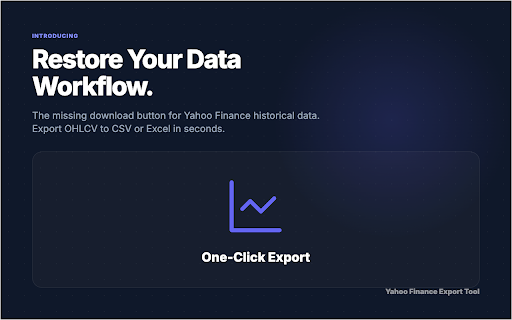 Yahoo Finance to Excel & CSV Data Export Tool :: Download Yahoo Finance historical stock data to CSV or Excel — no programming knowledge, no API key required, work as before.