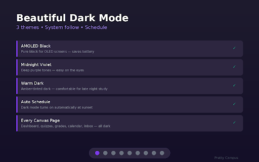 Pretty Campus - Canvas Dark Mode & GPA :: Dark mode, GPA calculator, auto-save, Pomodoro timer, smart notifications & 40+ themes for Canvas LMS.