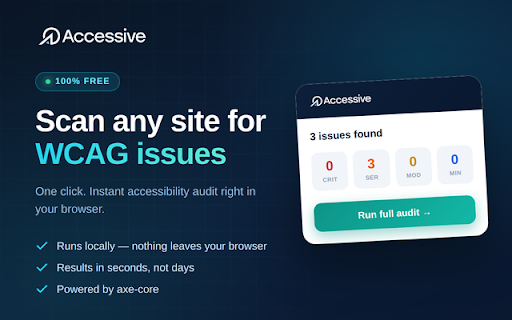 Accessive — Free WCAG Scanner :: One-click accessibility scan of the current page. Local, free, no signup. Upgrade to a full WCAG 2.2 audit on accessive.app.
