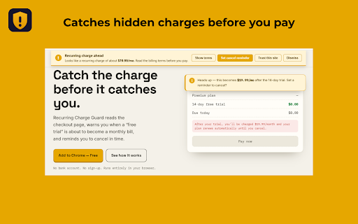 Recurring Charge Guard Pro :: Warns you before recurring charges at checkout, tracks your subscriptions, and reminds you to cancel before you're billed.