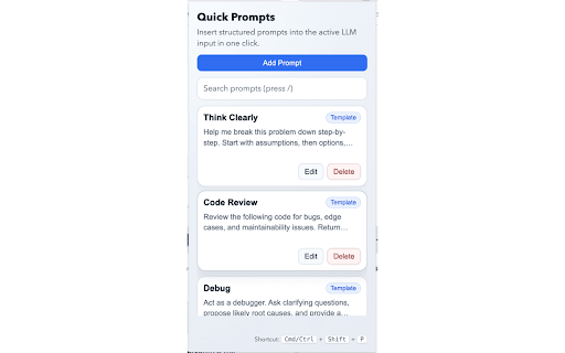 Quick Prompt :: Manage reusable prompt templates and insert them into active LLM text inputs.