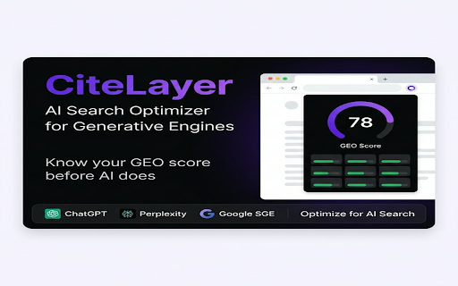 CiteLayer — AI Search Optimizer :: Instantly analyze any webpage's AI search visibility. Get GEO scores, optimization insights, and actionable recommendations.