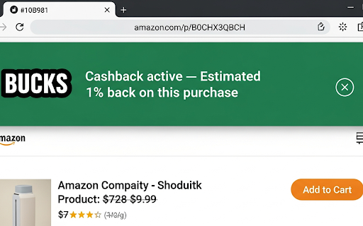 BUCKS — Shopping Cashback :: Earn cashback on Amazon.com purchases. Activates automatically on products. BUCKS earns commissions; cashback is from us, not Amazon